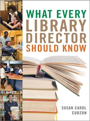 cover image of What Every Library Director Should Know
